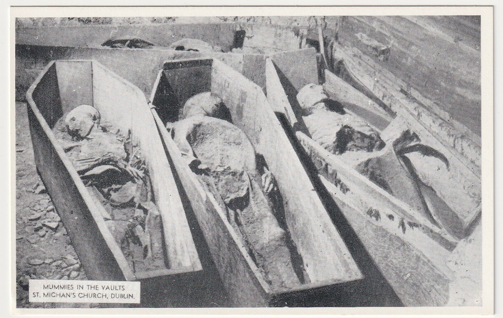 Ireland Dublin St Michan's Church Mummies In The Vaults Posted Issued Circa 1950