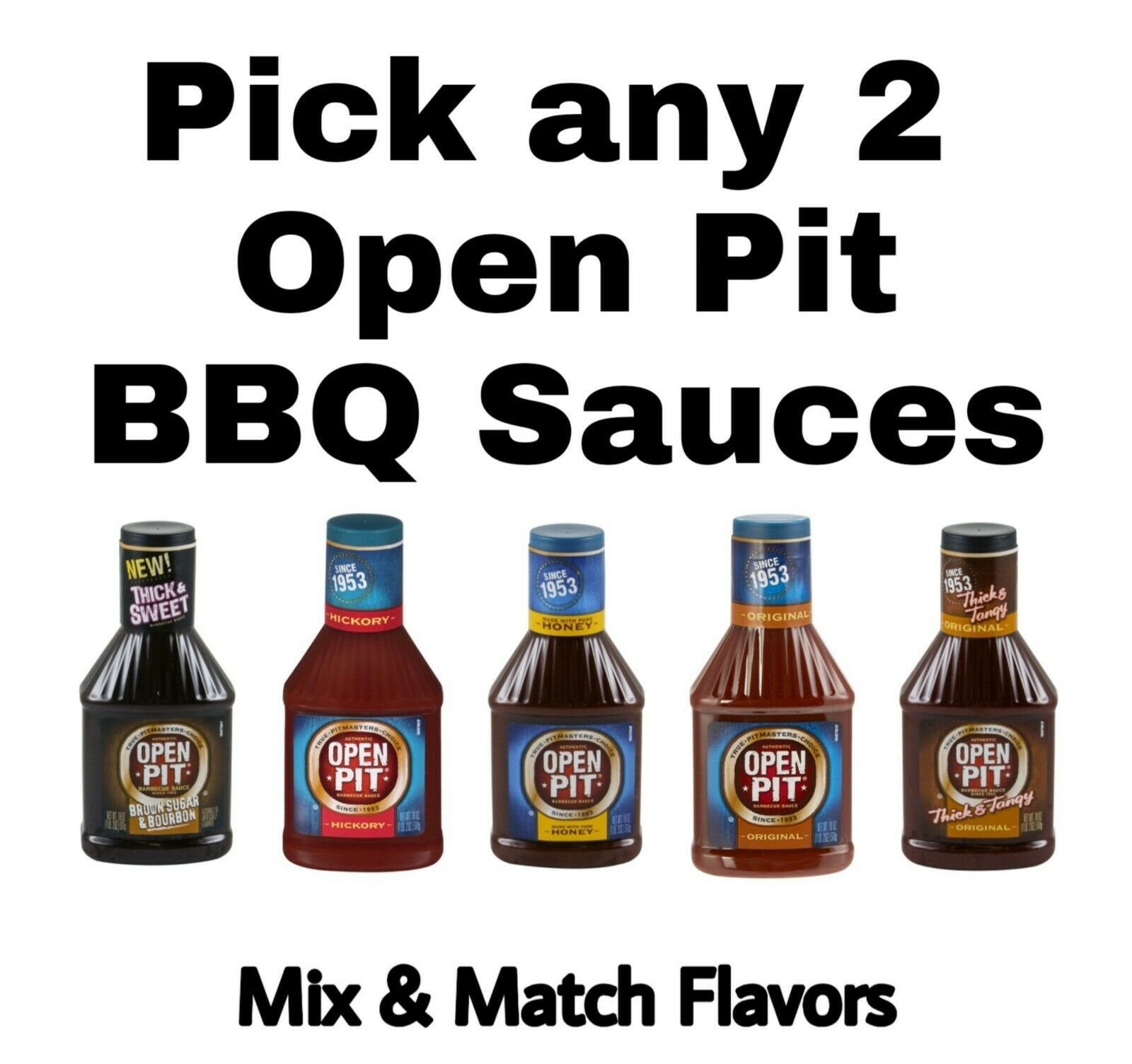 Open Pit Bbq Sauce 18 Oz Bottles Choose Any 2 Flavors Mix & Match 2 Pack